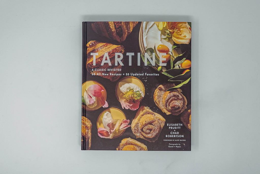 Tartine: A Classic Revisited 68 All-New Recipes + 55 Updated Favorites - Thecooksedges