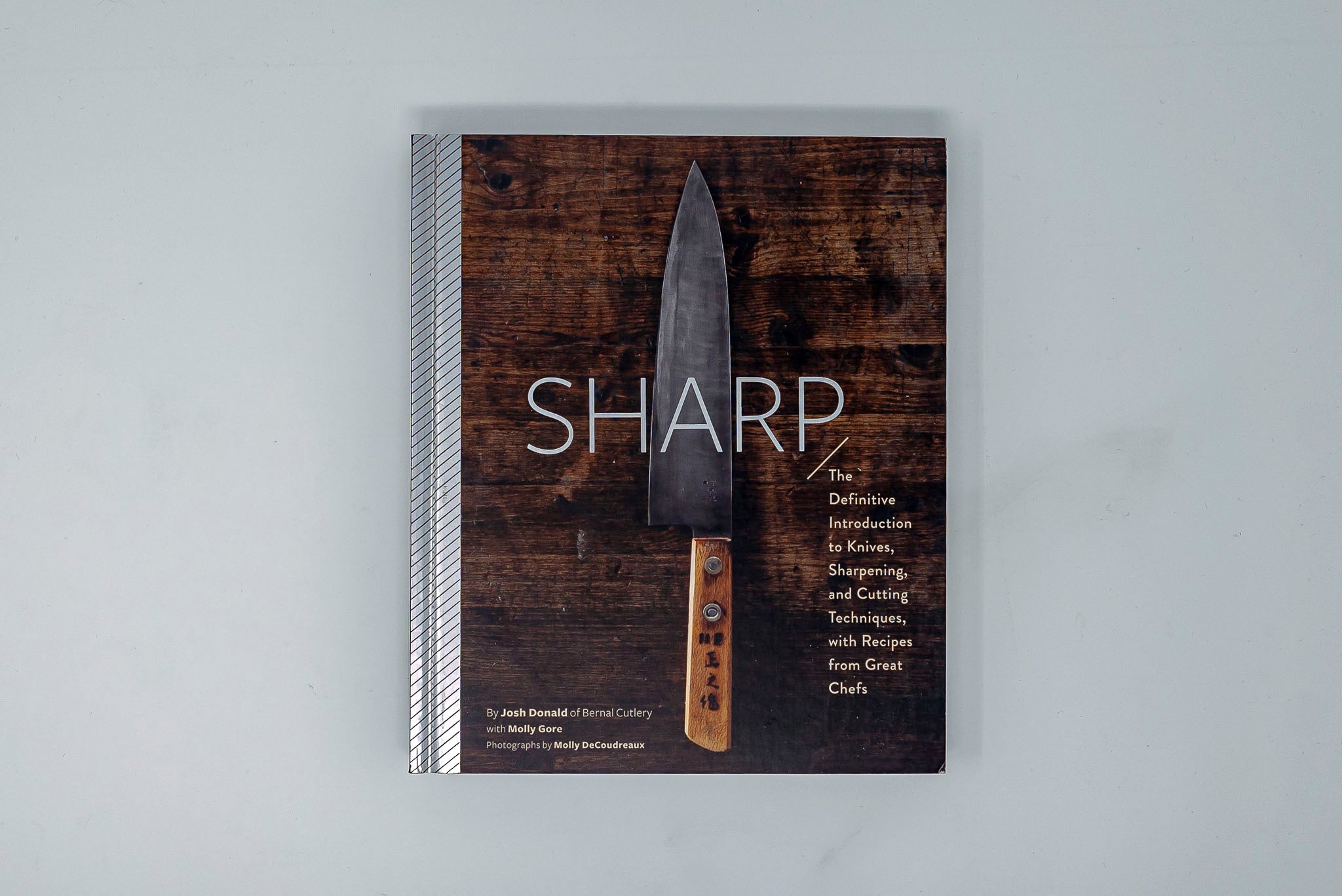 Sharp: The Definitive Guide to Knives, Knife Care, and Cutting Techniques, with Recipes from Great Chefs - Thecooksedges