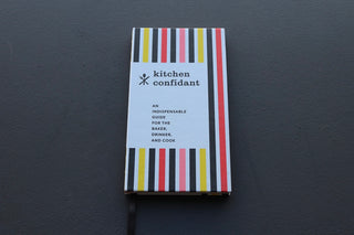 Kitchen Confidant: An Indispensable Guide for the Baker, Drinker, and Cook - Thecooksedges