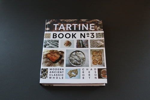 Tartine Book No.3: Modern, Ancient, Classic, Whole - Thecooksedges